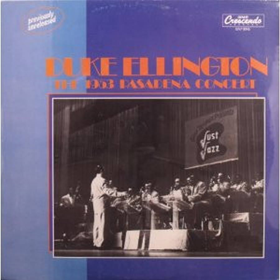 Duke Ellington – The 1953 Pasadena Concert